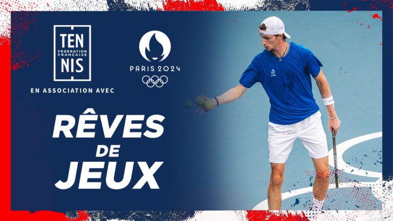 Rêves de Jeux, épisode 2 | Fédération française de tennis – FFT